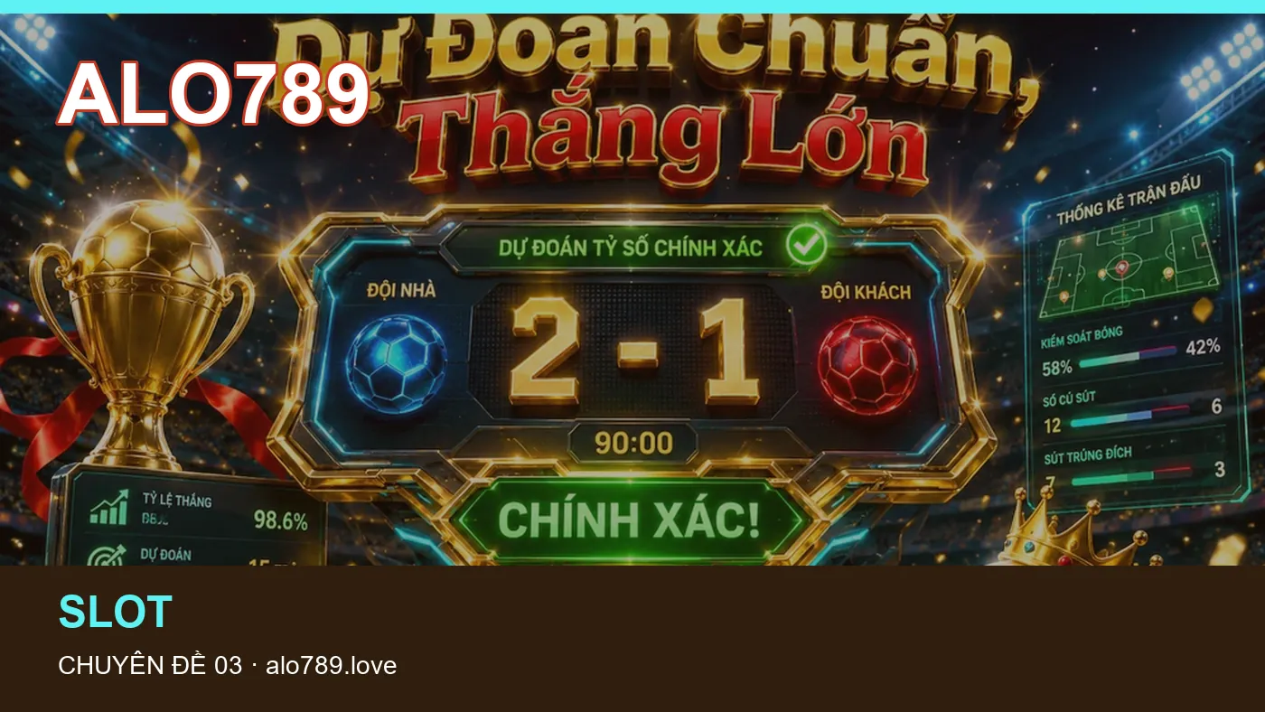 Slot: những thuật ngữ cần hiểu khi tra cứu ALO789