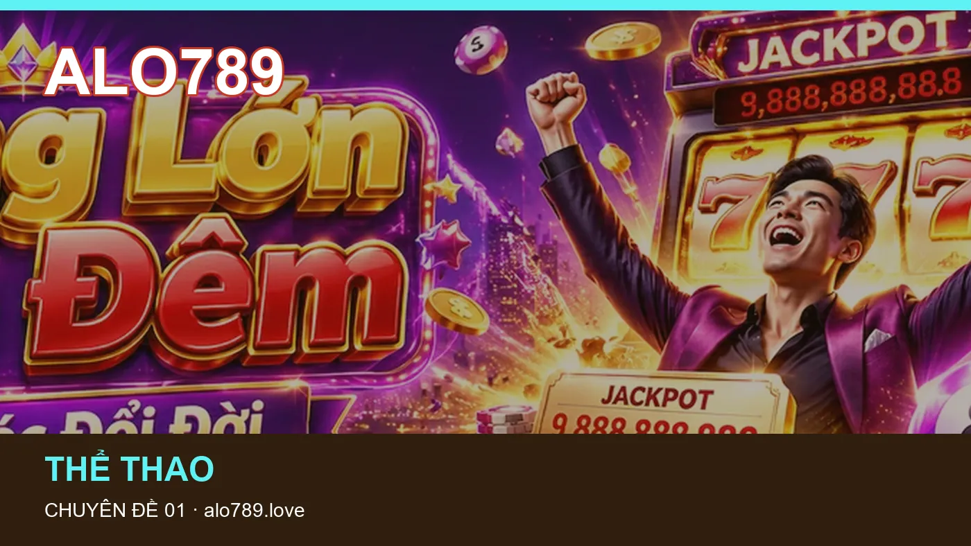 Tải app: những thuật ngữ cần hiểu khi tra cứu ALO789