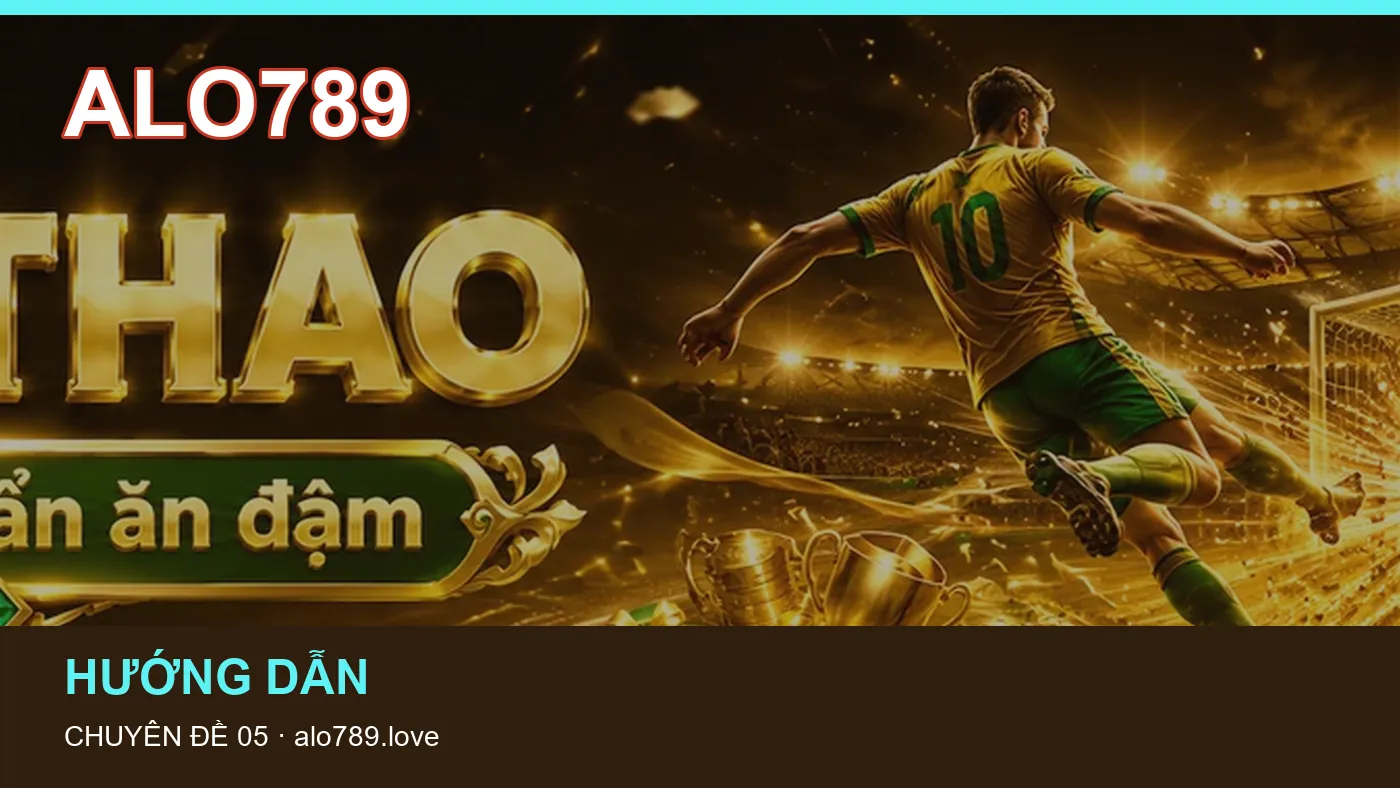 Hỏi đáp về Hướng dẫn: quy trình tự kiểm tra trên ALO789